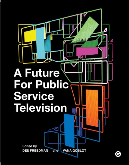 A Future for Public Service Television (Hardback Book)