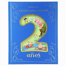 Cuentos para Ni os de 2 A os/ Tales for 2 Year Olds Spanish Edition 