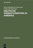 Deutsche Werkstudenten In Amerika Wirtschaftshilfe Der Deutschen Studentenschaft