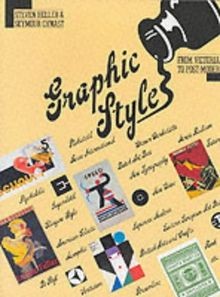 Graphic Style: From Victorian to Post-Modern von Steven ... | Buch | Zustand gut