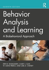 Behavior Analysis and Learning: A Biobehavioral Approach 7th Edition by Erin B.