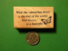 Inspirational Rubber Stamp, Caterpillar/Butterfly