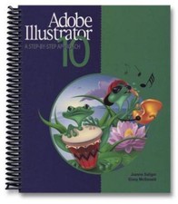 Adobe Illustrator 10: A Step-by-Step Approach