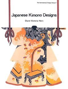 Japanese Kimono Designs (International Design Library) v... | Buch | Zustand gut - Diane V. Horn