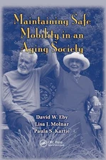 Maintaining Safe Mobility in an Aging Society - 9780367386122