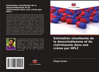 Estimation SimultanéE De La DesoximéTasone Et Du Clotrimazole Dans Une CrèMe...