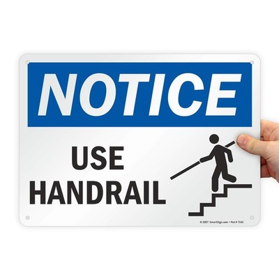 Notice Use Handrail Sign 10x14 Inch Plastic Safety Warning Wall Mount