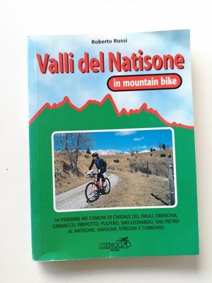 Täler von Natisone mit dem Mountainbike - Roberto Russi - Ediclo 2001