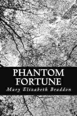 Phantom Fortune by Mary Elizabeth Braddon (English) Paperback Book