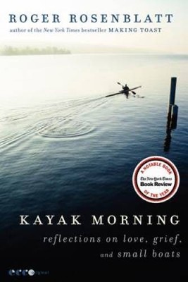 Kayak Morning: Reflections on Love, Grief, and Small Boats - VERY GOOD