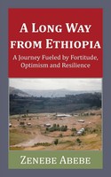 Zenebe Abebe | A Long Way From Ethiopia | Taschenbuch | Englisch (2018)