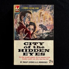 Philip Levine & JL Morrissey - City of The Hidden Eyes WDL Paperback 1960 Scifi