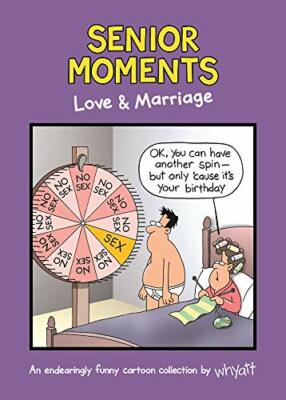Senior Moments: Love Marriage: An endearingly funny cartoon co