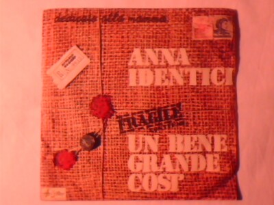 ANNA IDENTICI Un bene grande cosi' 7'' così FRANCO CALIFANO BRUNO MARTINO