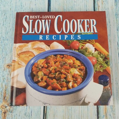 Best-Loved Slow Cooker Recipes (1998, Hardcover) 1st Ed. Soups Chicken Shrimp