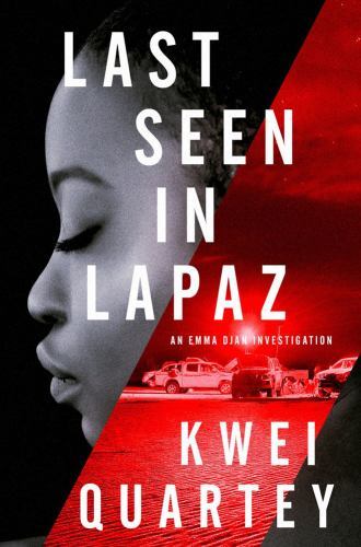 Last Seen in Lapaz by Kwei Quartey (2023, Hardcover)