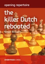 Opening Repertoire: The Killer Dutch Rebooted by Simon Williams (Paperback Book)