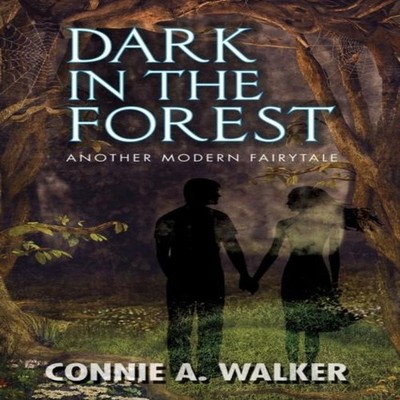 Dark in the Forest Connie A Walker Paperback Amazon Digital Servi