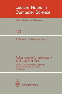 Advances in Cryptology - AUSCRYPT '90 International Conference on
