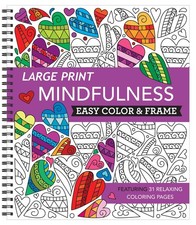 Large Print Easy Color  Frame - Mindfulness Stress Free Coloring Book 