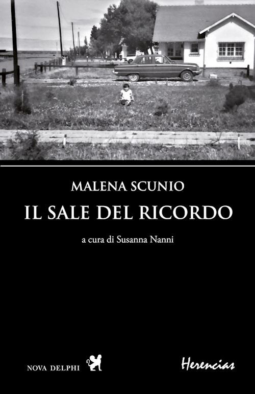 Il sale del ricordo  - Scunio Malena - Nova Delphi Libri