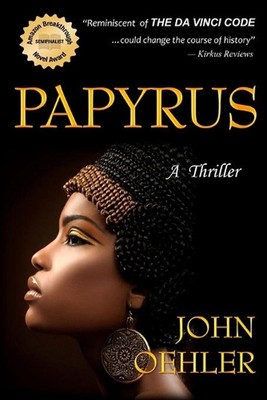 Papyrus: A Thriller by John Oehler (English) Paperback Book