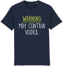 Warning May Contain Vodka T-Shirt Funny Novelty Alcohol Joke Party Gift Idea