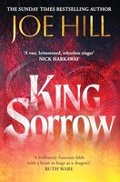 Joe Hill - King Sorrow The Epic New Novel From The Sunday Times Best - G245Z