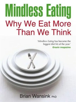 Mindless Eating | Brian Wansink | Englisch | Taschenbuch | 2011