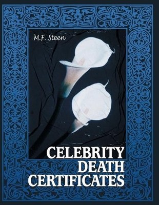 M.F. Steen Celebrity Death Certificates (Paperback) (UK IMPORT)