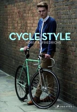 Cycle Style, Friedrichs, Horst A., Very Good Book