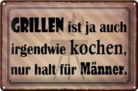 Blechschild Spruch 30X20 Cm Grillen Ist Kochen FüR MäNner Deko Schild Tin Sign
