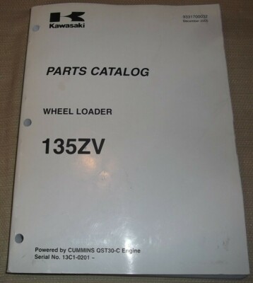 KAWASAKI 135ZV WHEEL LOADER PARTS MANUAL W/ CUMMINS QST30-C ENGINE 13C1-0201-UP