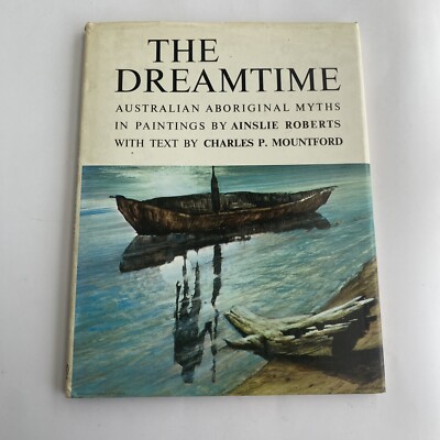 The Dreamtime Australian Aboriginal Myths In Paintings Ainslie Roberts Art