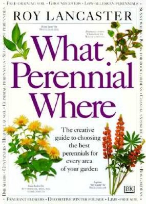 What Perennial Where - Hardcover By Lancaster, Roy - GOOD