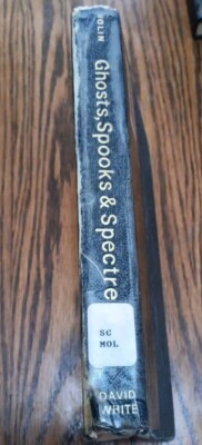 Ghosts, Spooks And Spectres by Molin, Charles Hardcover