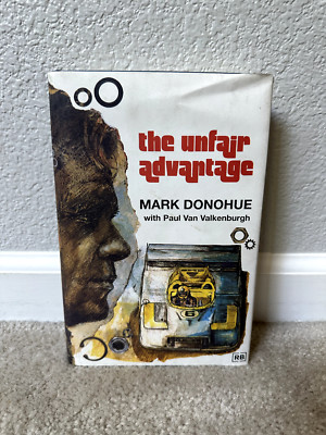  The Unfair Advantage - Mark Donohue - 2000 - Hardcover Edition (HC) 