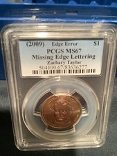 2009 Zachary Taylor PCGS MS67 Missing Edge Lettering Error Coin 504100.67