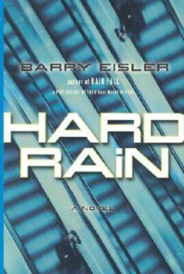Hard Rain (John Rain) - Hardcover By Eisler, Barry - GOOD