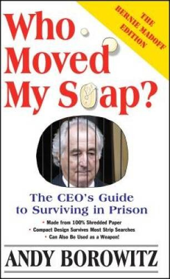 #ad #ad Who Moved My Soap: The CEOs Guide to Surviving Prison: The Bernie VERY GOOD $5.98