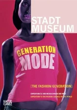 The Fashion Generation: Expedition to the Fashion Schools of the World: Used
