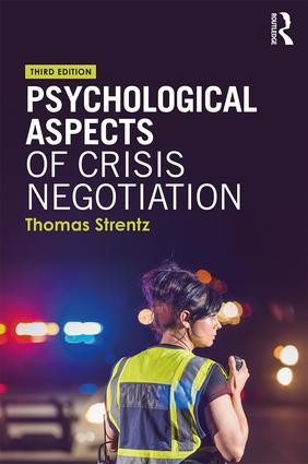 Psychological Aspects of Crisis Negotiation - 3rd Edition