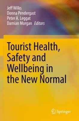 TOURIST HEALTH SAFETY & WELLBEING IN THE by WILKS Paperback Self Help Business