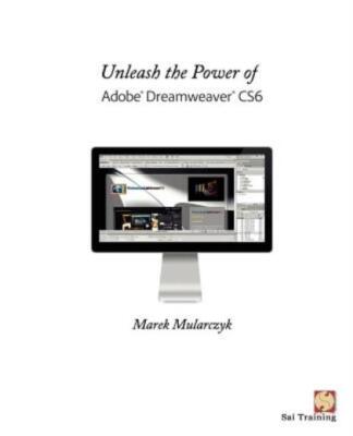 Unleash The Power Of Adobe Dreamweaver Cs6