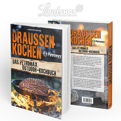 Petromax Outdoor-Kochbuch von CARSTEN BOTHE | DRAUSSEN KOCHEN | Dutch Oven