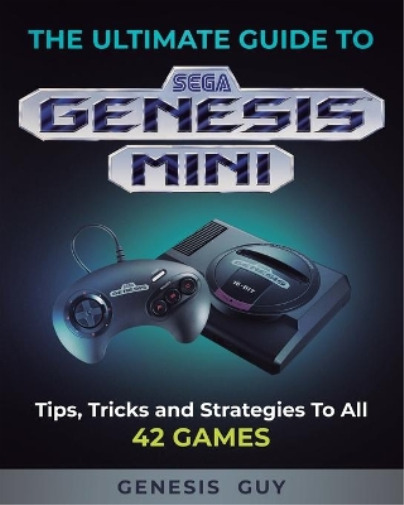 Thumbnail - The Genesis Guy The Ultimate Guide To The Sega Genesis (taschenbuch)