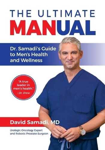 David Samadi The Ultimate MANual Dr. Samadi's Guide To Men's Health  (Paperback)