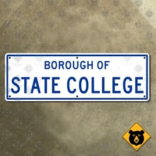 Borough of State College Pennsylvania city limit street highway road sign 21x7
