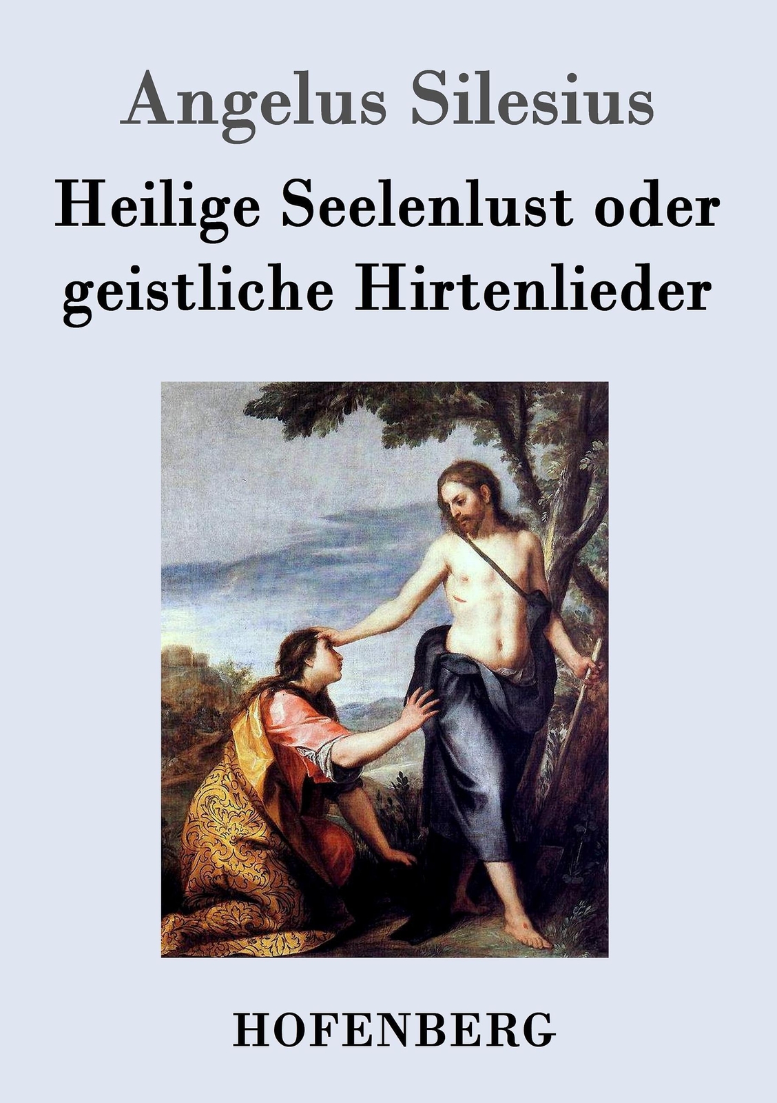 Thumbnail - Angelus Silesius | Heilige Seelenlust Oder Geistliche Hirtenlieder |