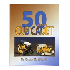 50 Years of Cub Cadet by Oscar H Will III Softbound Book Book-Cub Cadet